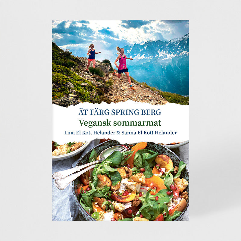 Ät färg spring berg : vegansk sommarmat