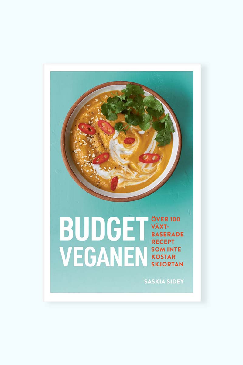 Budgetveganen : Över 100 växtbaserade recept som inte kosta