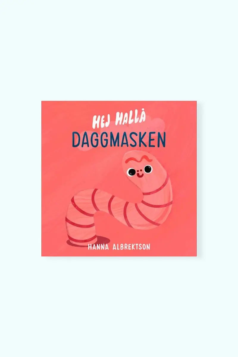 Hej Hallå Daggmasken