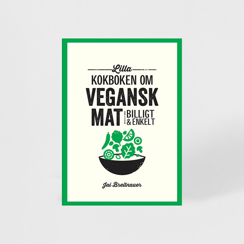 Lilla kokboken om vegansk mat